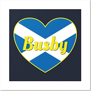 Busby Scotland UK Scotland Flag Heart Posters and Art